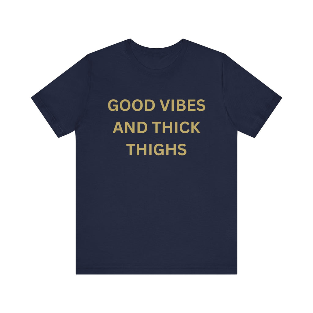 Good Vibes Unisex Jersey Tee