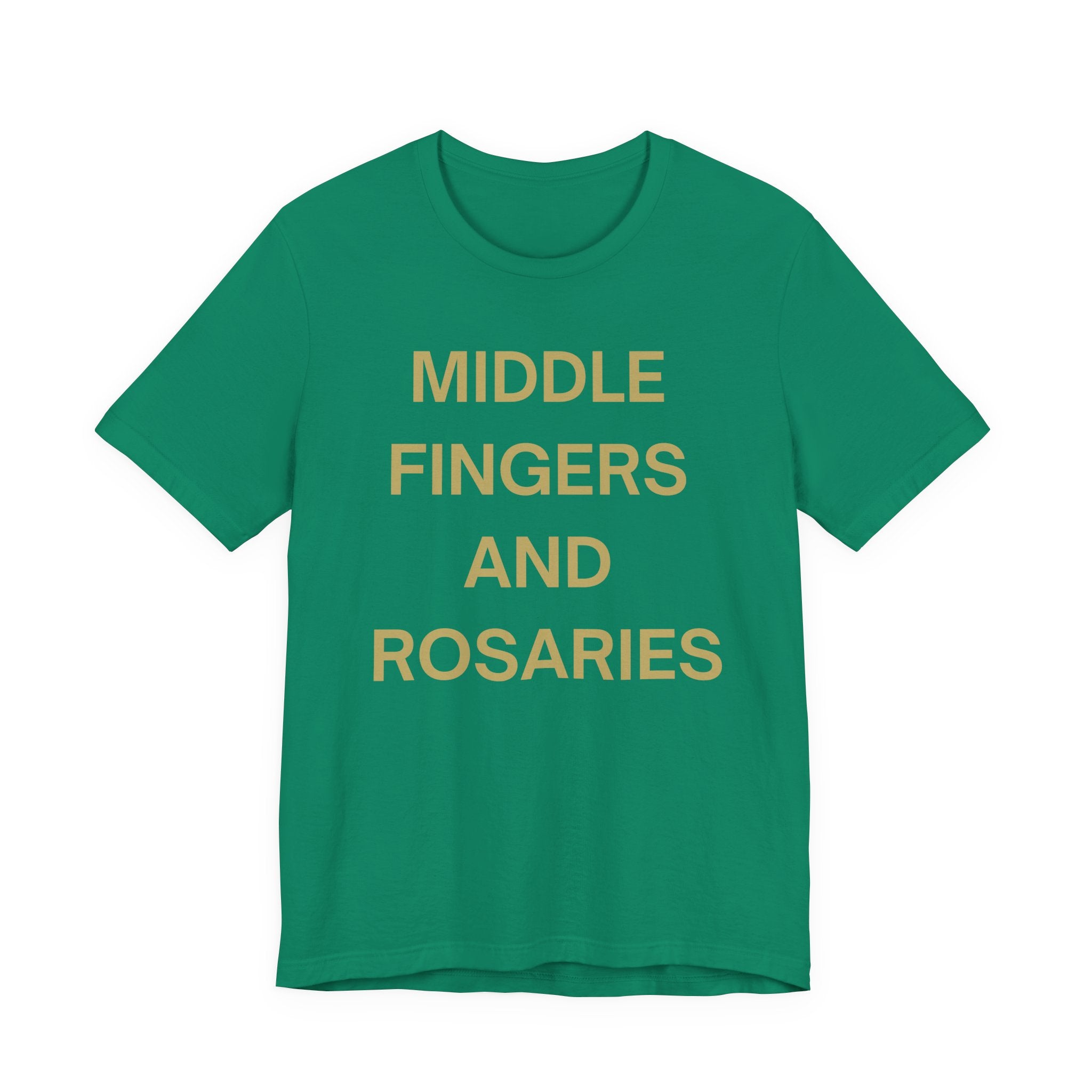 Middle Fingers and Rosaries Unisex Tee,