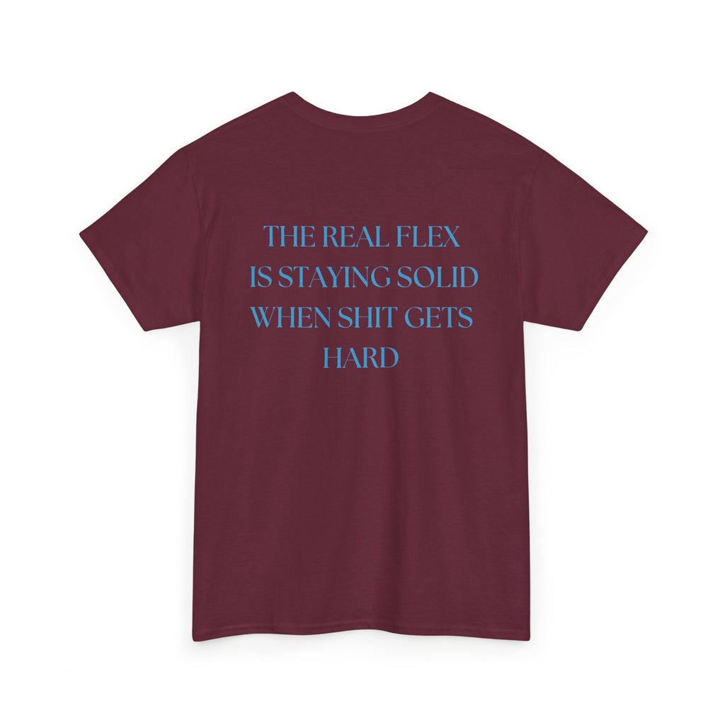 "The Real Flex" Inspirational Quote Unisex Tee