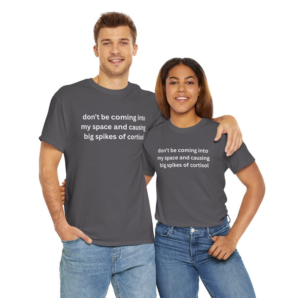 Casual Unisex Heavy Cotton Tee - "Don't be coming into my space"