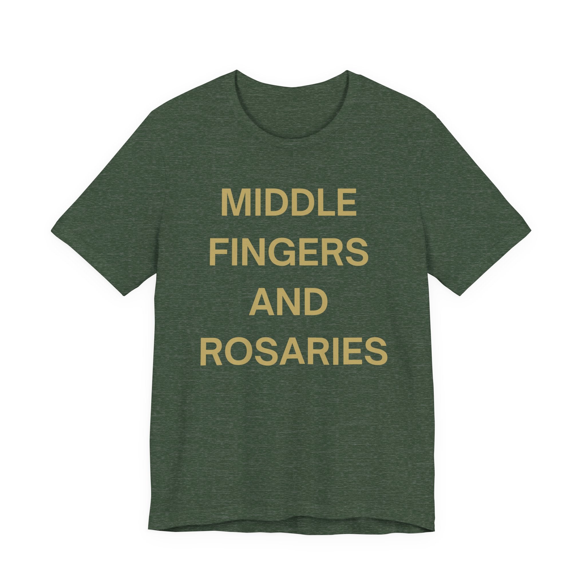 Middle Fingers and Rosaries Unisex Tee,
