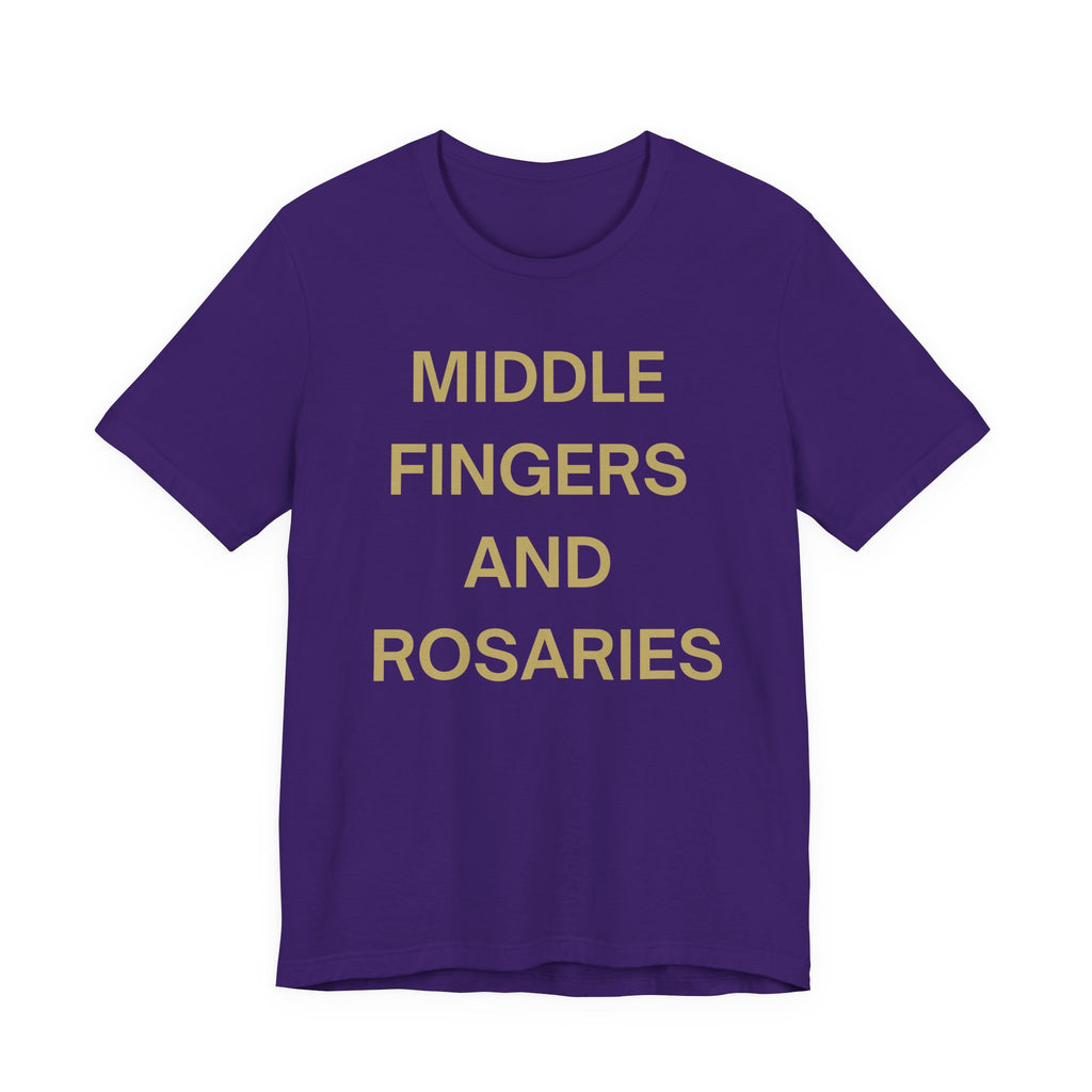 Middle Fingers and Rosaries Unisex Tee,