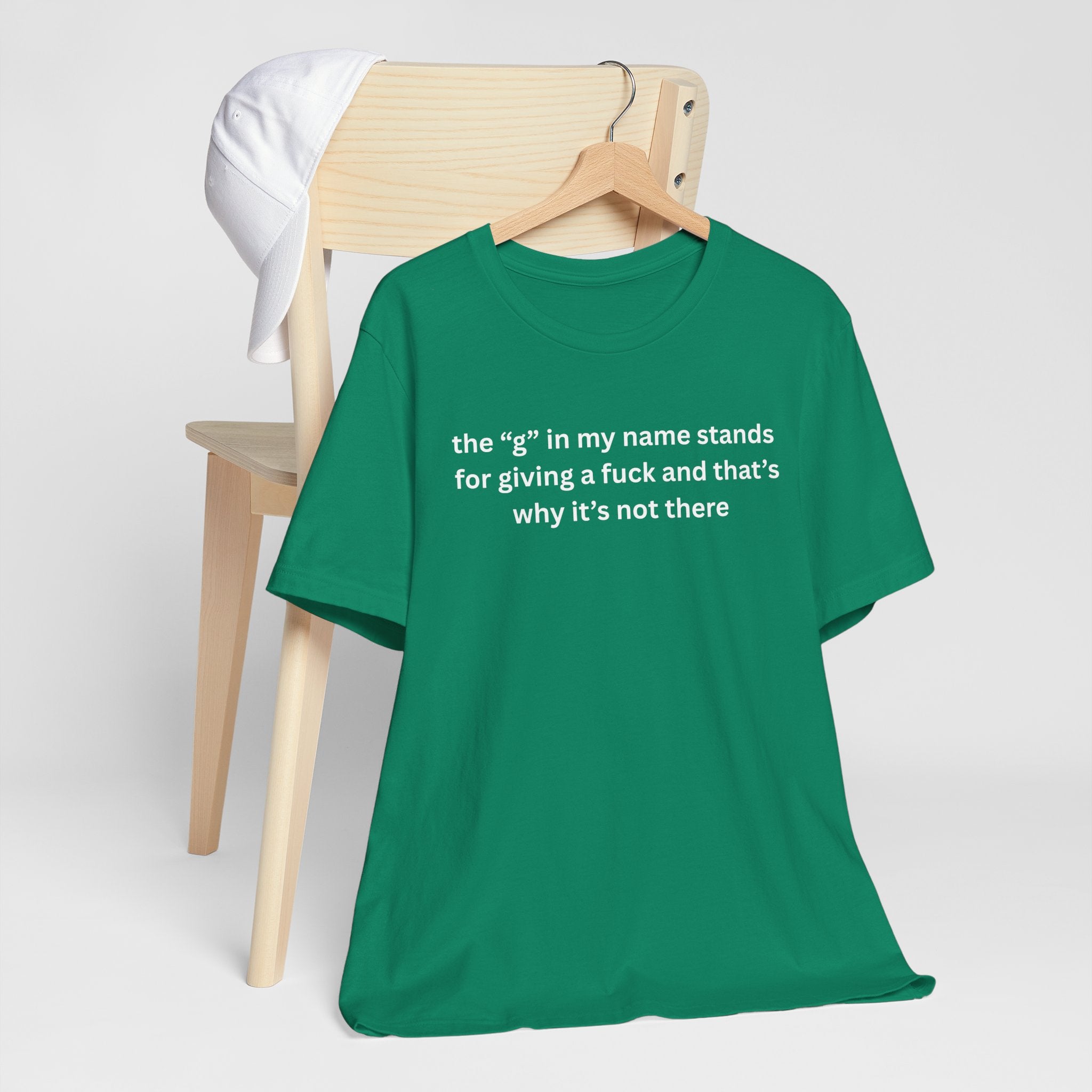 Humorous Unisex Short Sleeve Tee - "The 'G' in My Name" Shirt