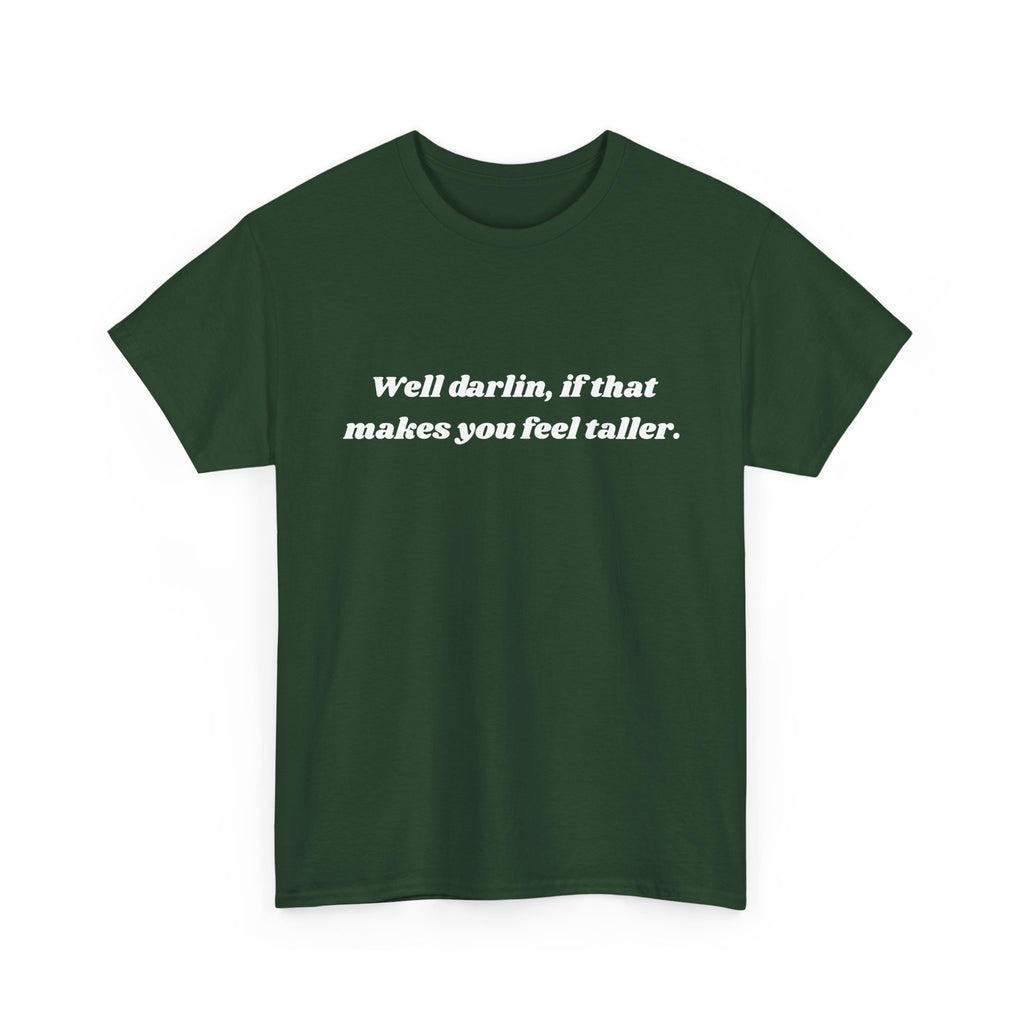 Unisex Heavy Cotton Tee "Well Darlin"