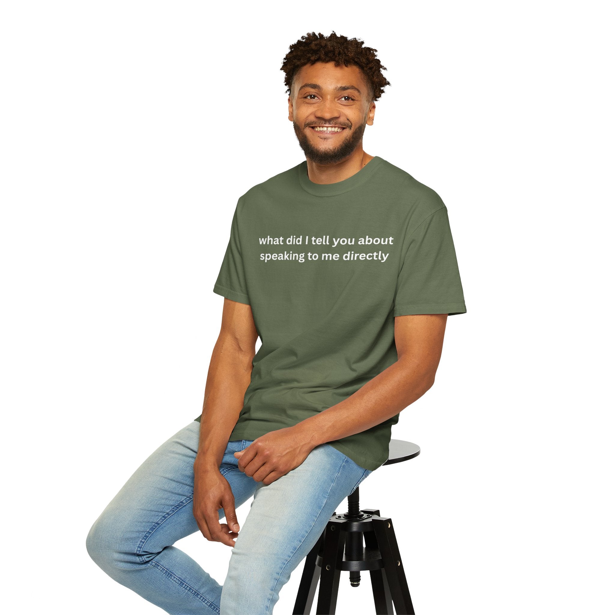 Funny Statement T-Shirt for Casual Vibes, "What did i tell you"