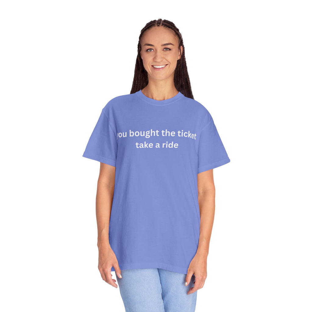 Adventure Awaits Unisex T-Shirt, Casual Wear, "You bought the ticket"