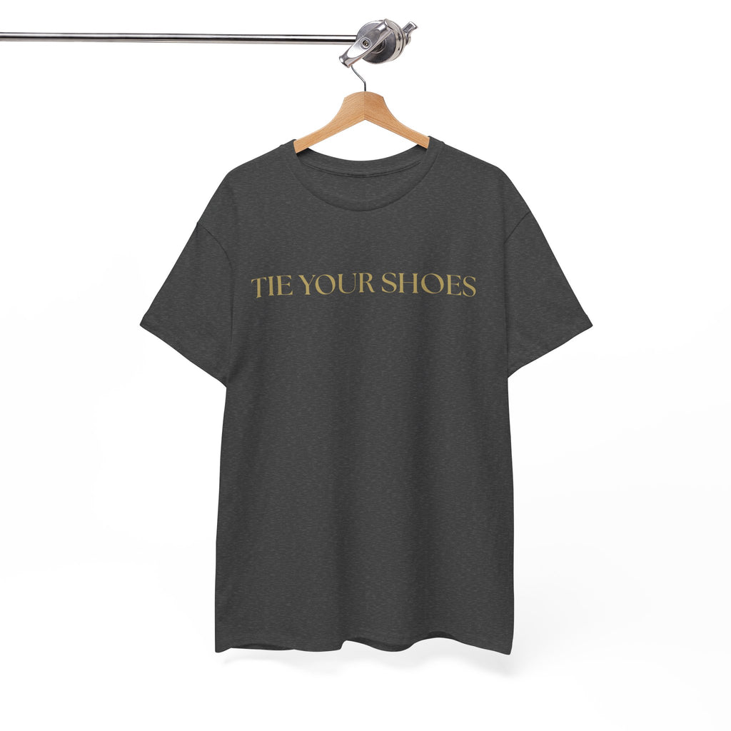 Unisex Heavy Cotton Tee "Tie your shoes"