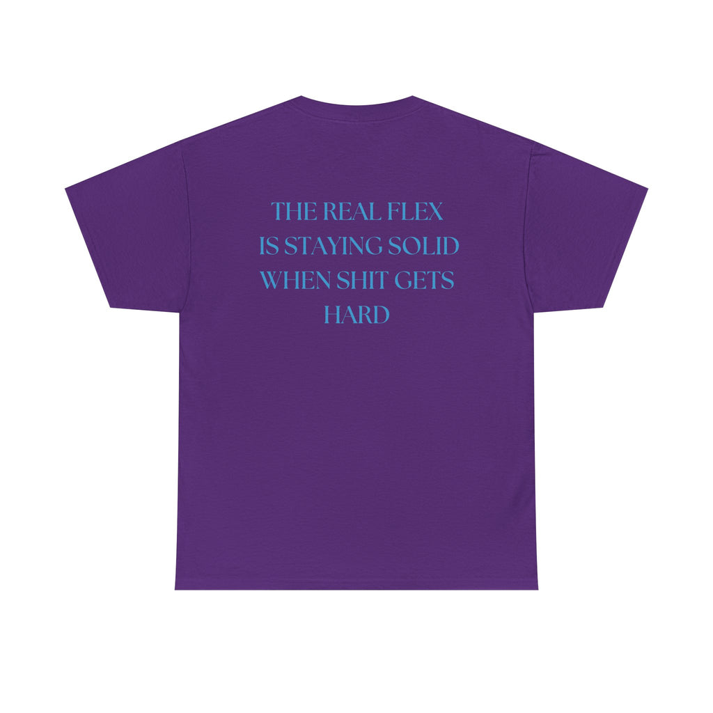 "The Real Flex" Inspirational Quote Unisex Tee
