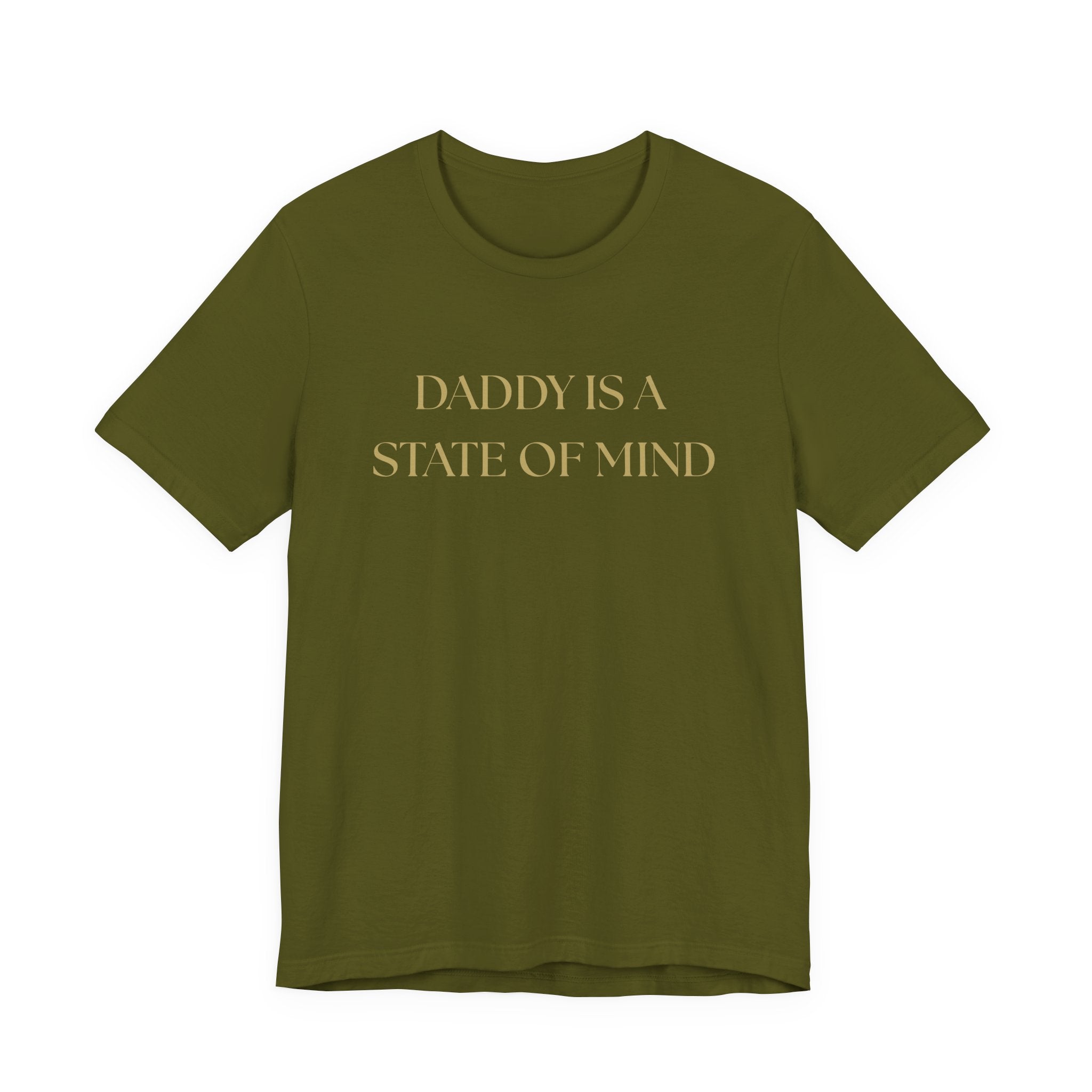 "Daddy is a state of Mind" Unisex Tee,