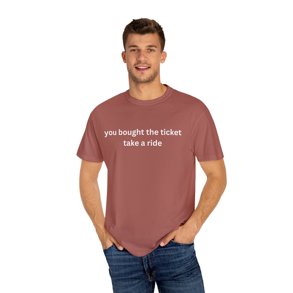 Adventure Awaits Unisex T-Shirt, Casual Wear, "You bought the ticket"
