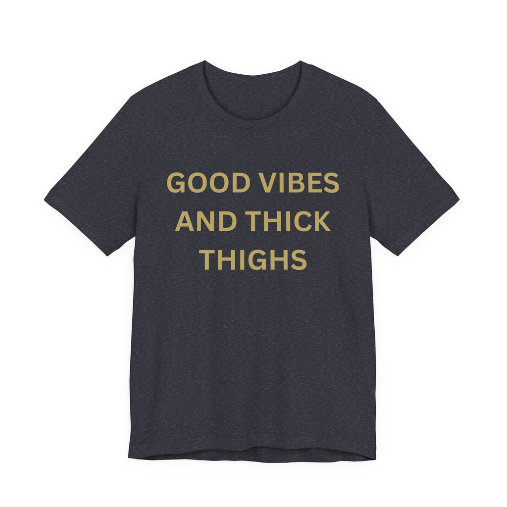 Good Vibes Unisex Jersey Tee