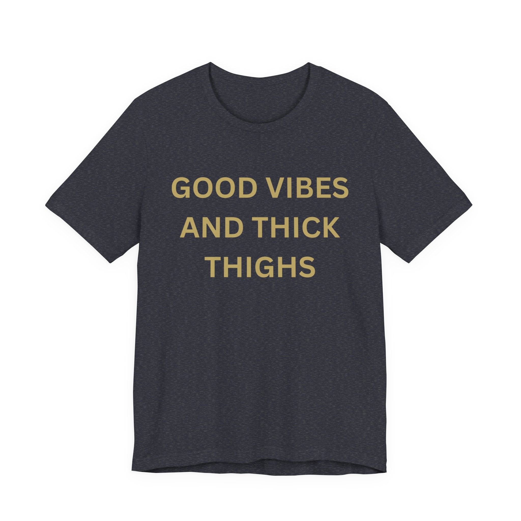 Good Vibes Unisex Jersey Tee
