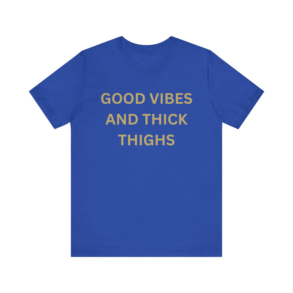 Good Vibes Unisex Jersey Tee