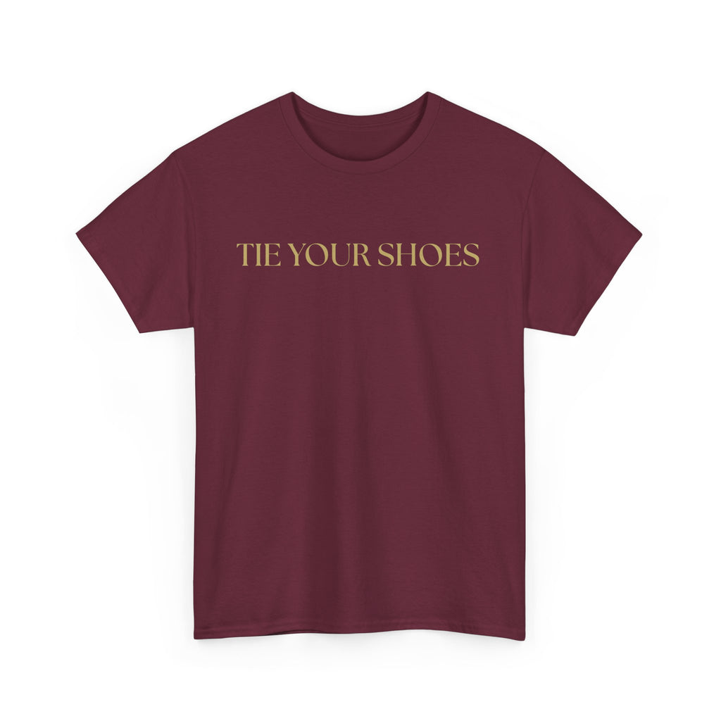 Unisex Heavy Cotton Tee "Tie your shoes"