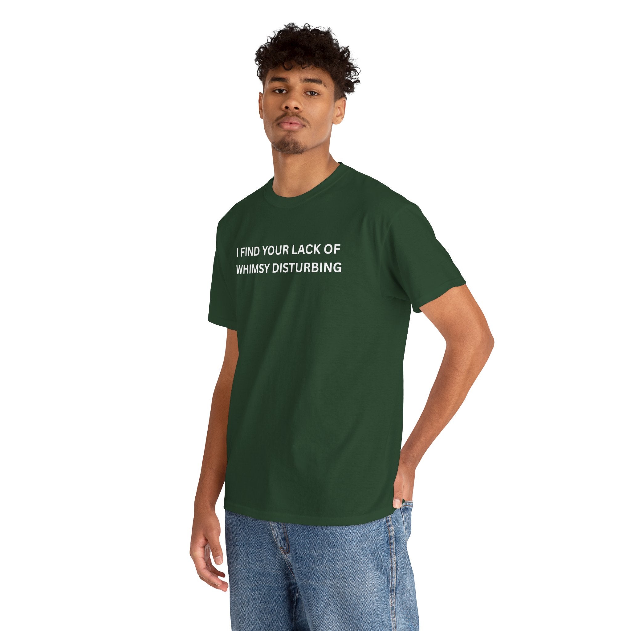 Comfortable Unisex Cotton Tee "I find your lack of whimsy"