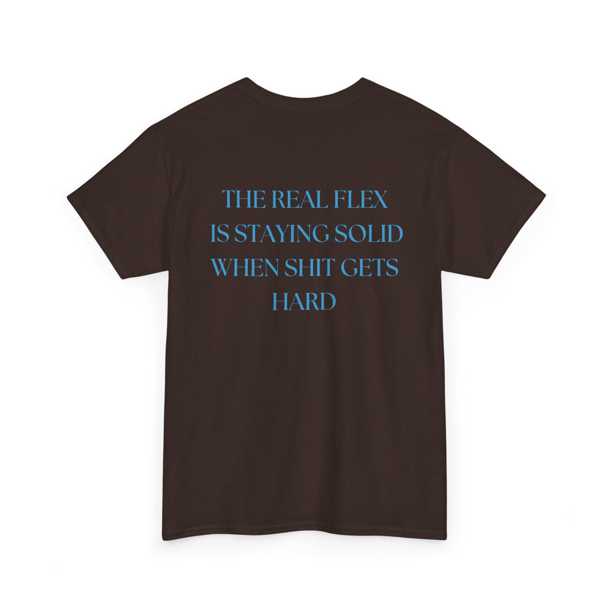 "The Real Flex" Inspirational Quote Unisex Tee