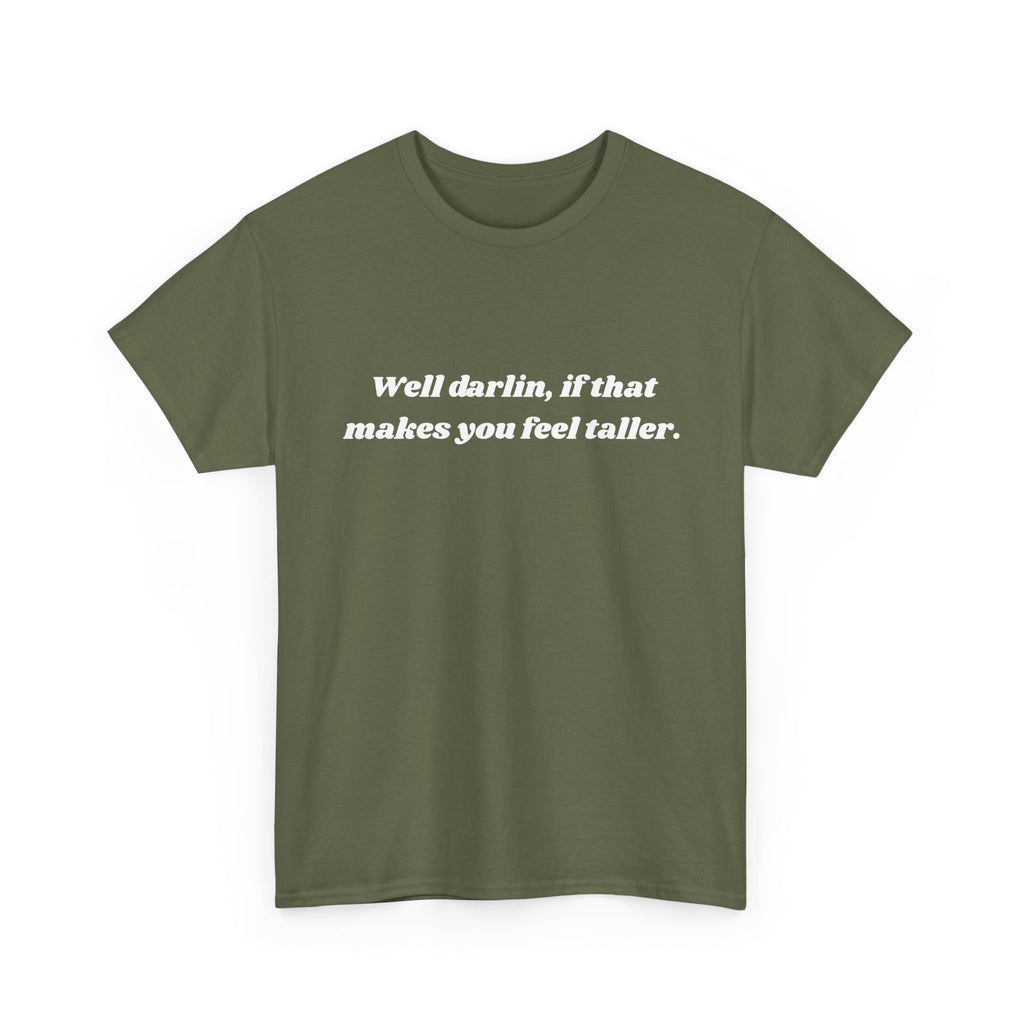 Unisex Heavy Cotton Tee "Well Darlin"