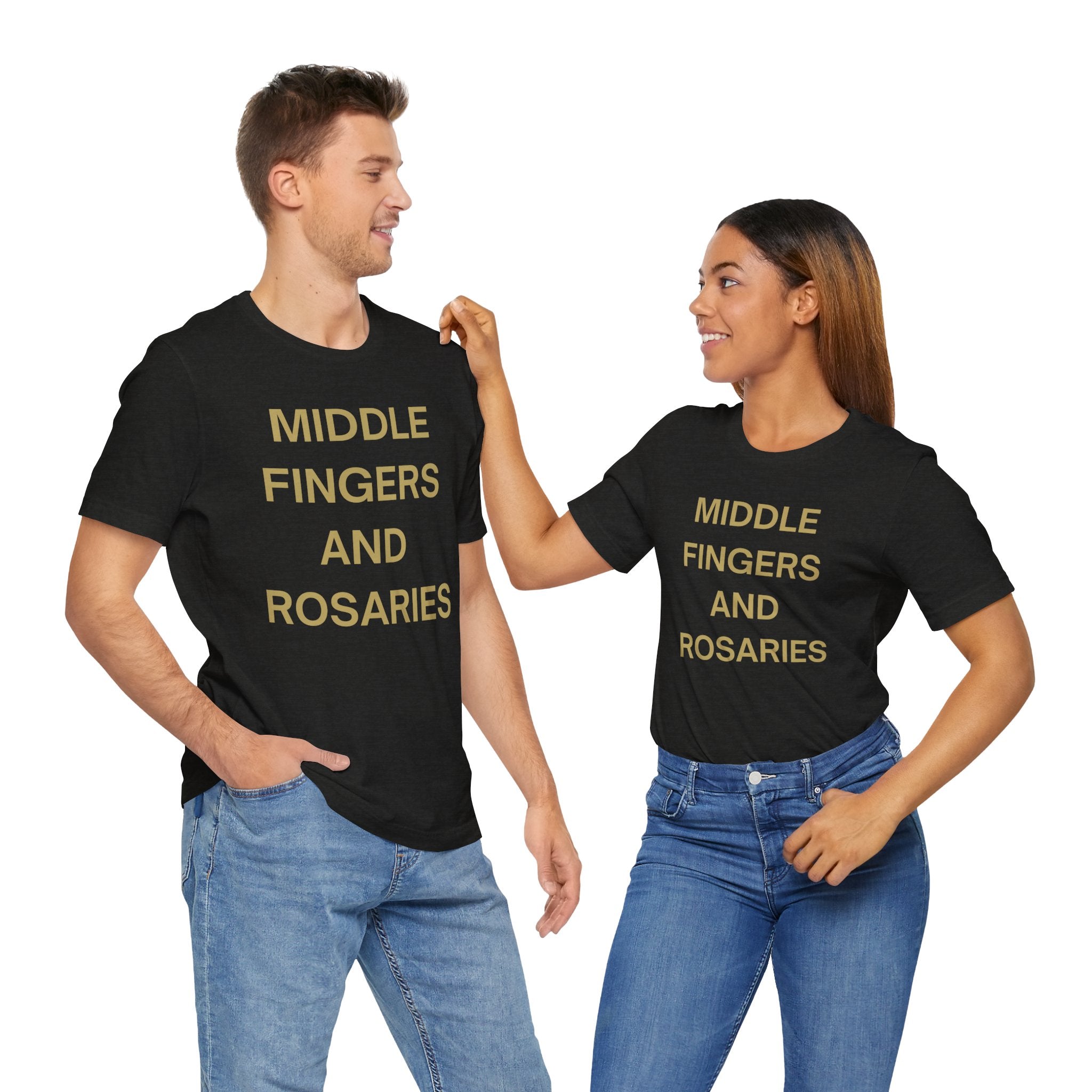 Middle Fingers and Rosaries Unisex Tee,