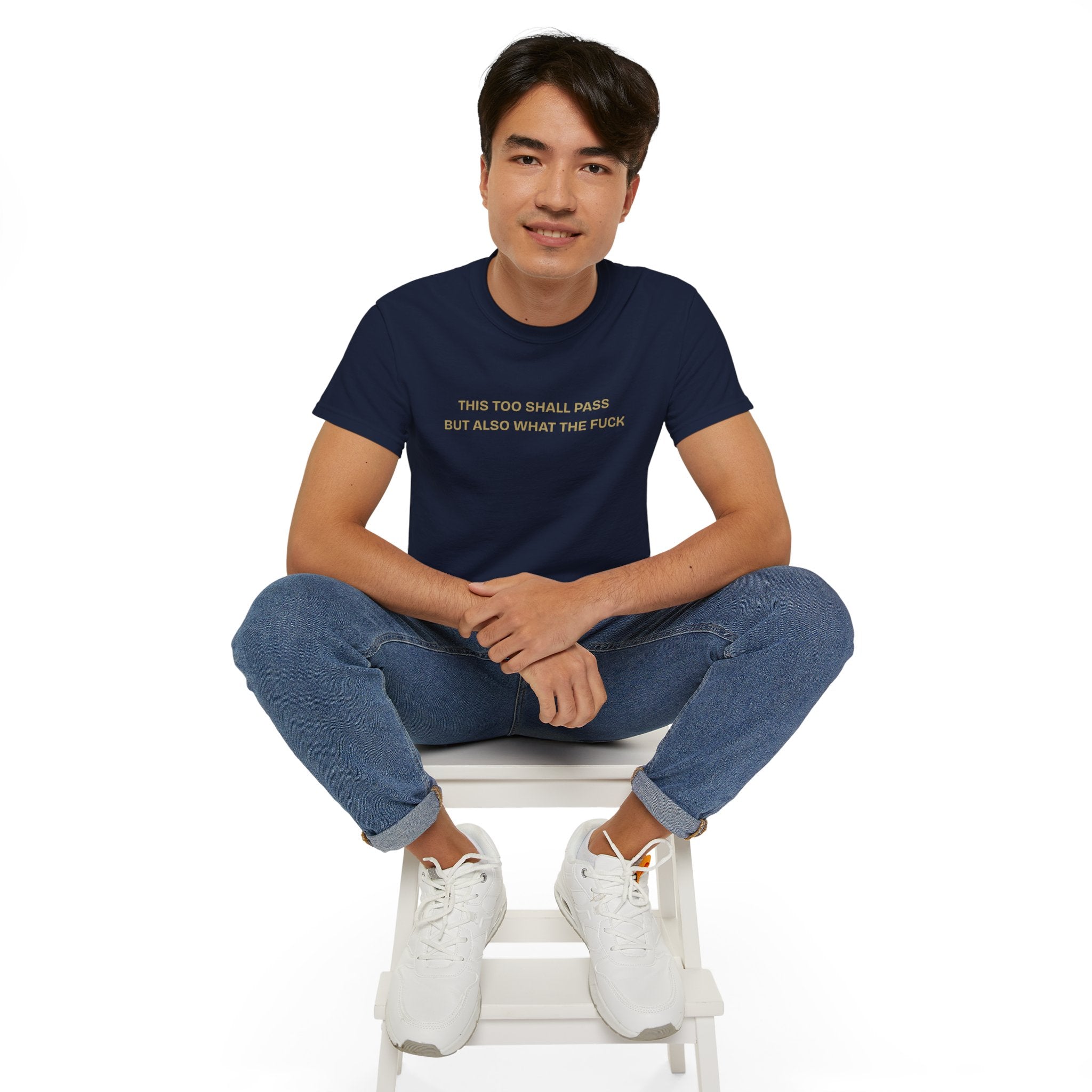 Humorous Quote Tee, Casual Unisex T-Shirt "This too shall pass"