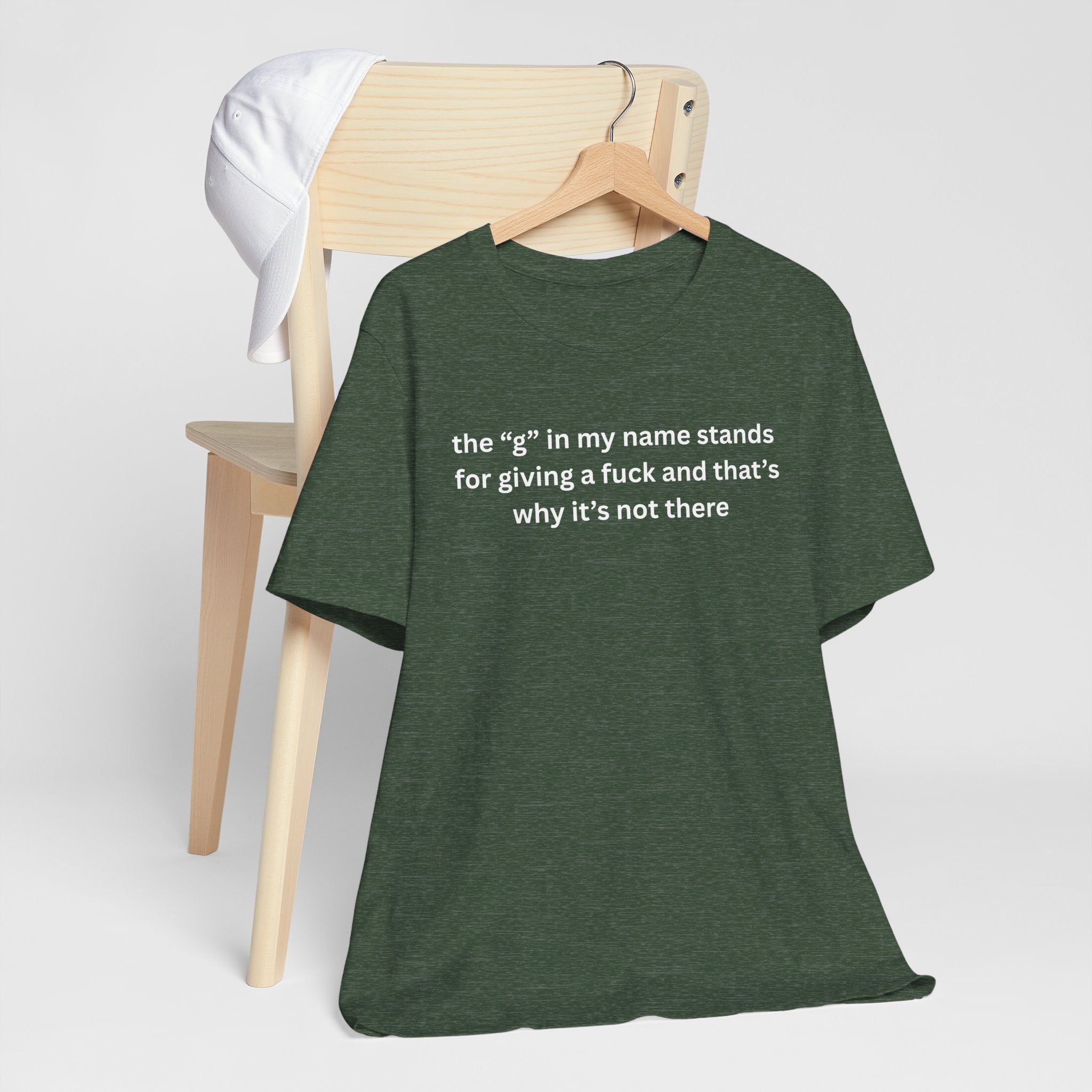 Humorous Unisex Short Sleeve Tee - "The 'G' in My Name" Shirt
