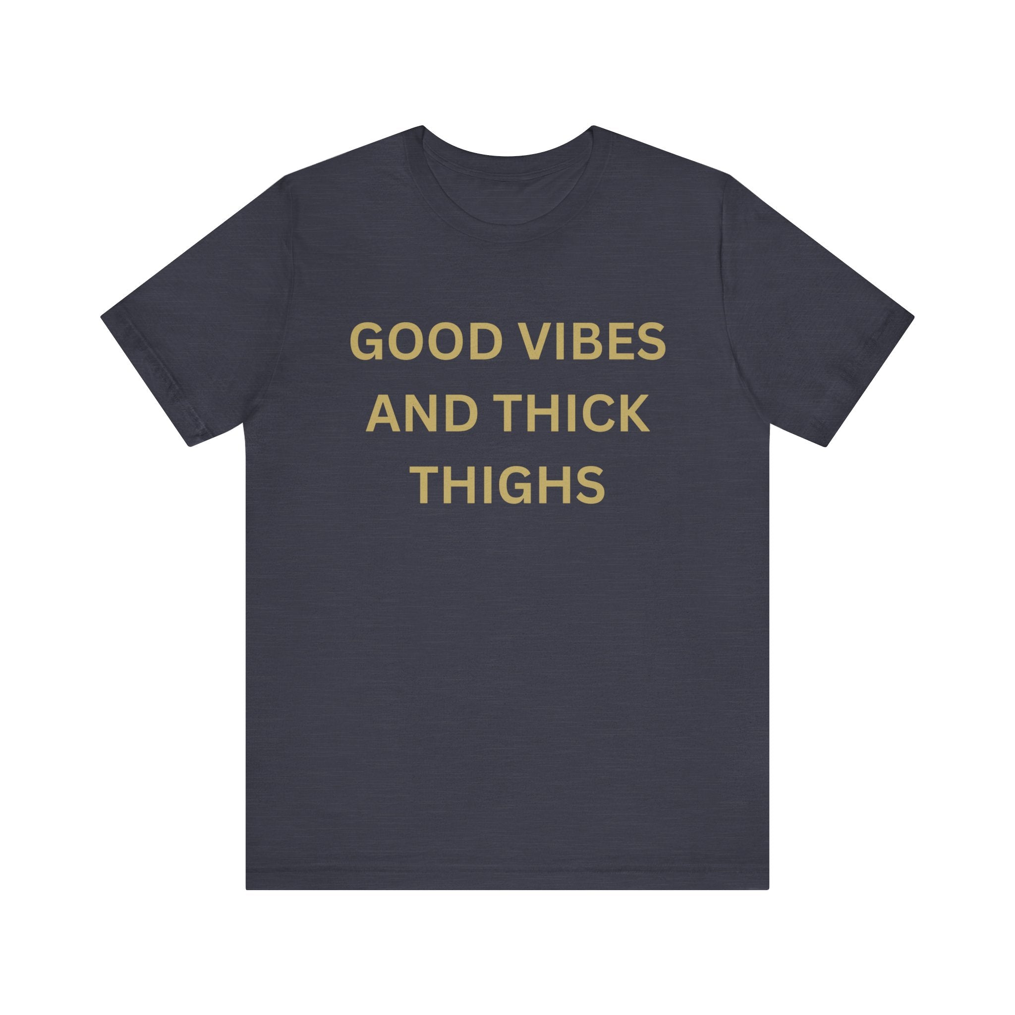 Good Vibes Unisex Jersey Tee