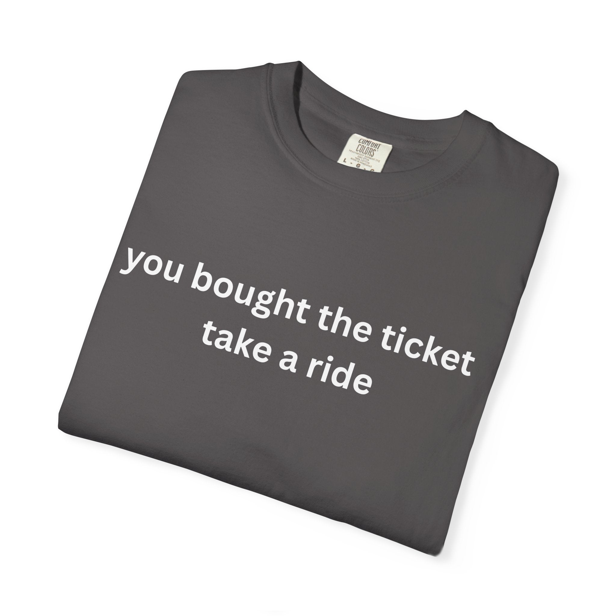 Adventure Awaits Unisex T-Shirt, Casual Wear, "You bought the ticket"