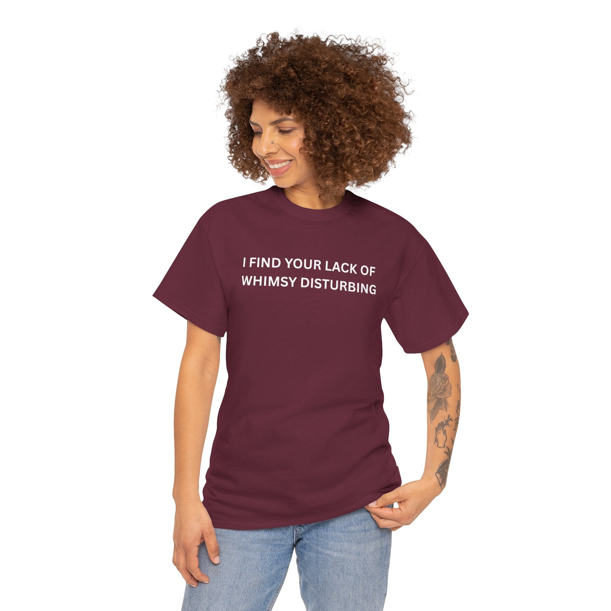 Comfortable Unisex Cotton Tee "I find your lack of whimsy"