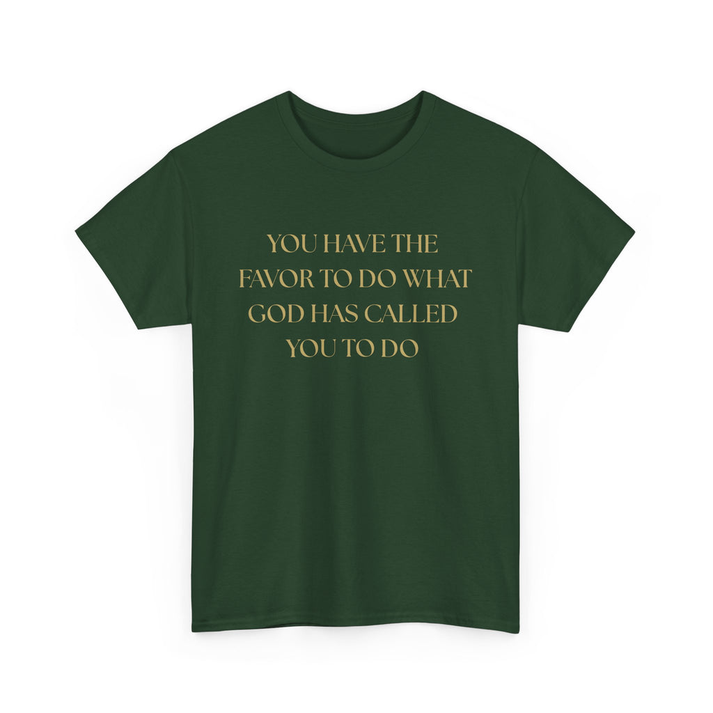 Inspirational Unisex Heavy Cotton Tee - "You Have the Favor"