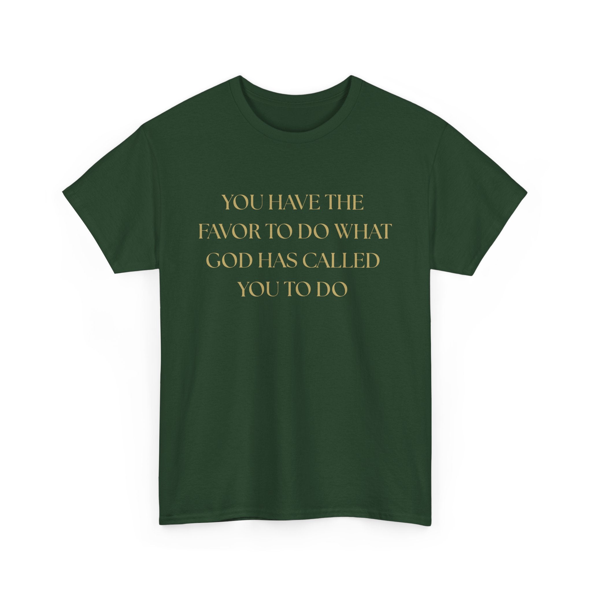 Inspirational Unisex Heavy Cotton Tee - "You Have the Favor"