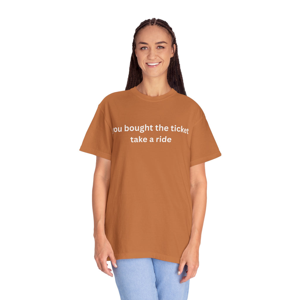 Adventure Awaits Unisex T-Shirt, Casual Wear, "You bought the ticket"