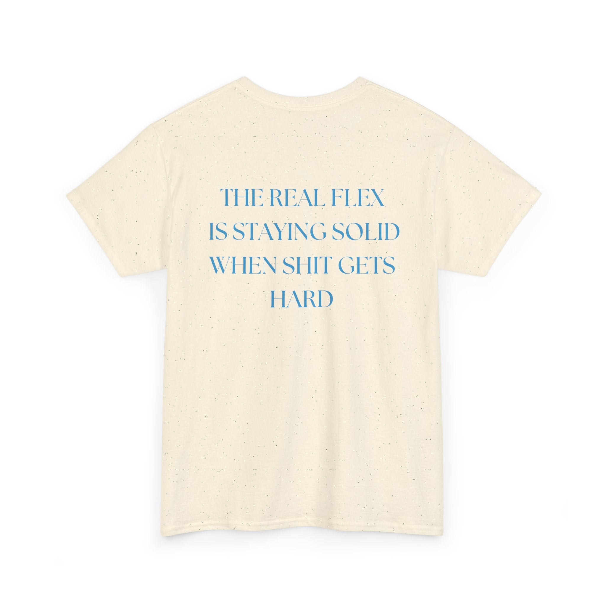 "The Real Flex" Inspirational Quote Unisex Tee
