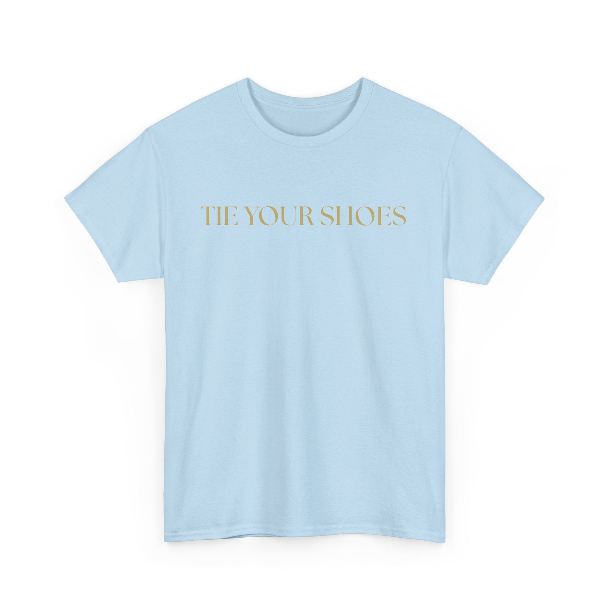Unisex Heavy Cotton Tee "Tie your shoes"