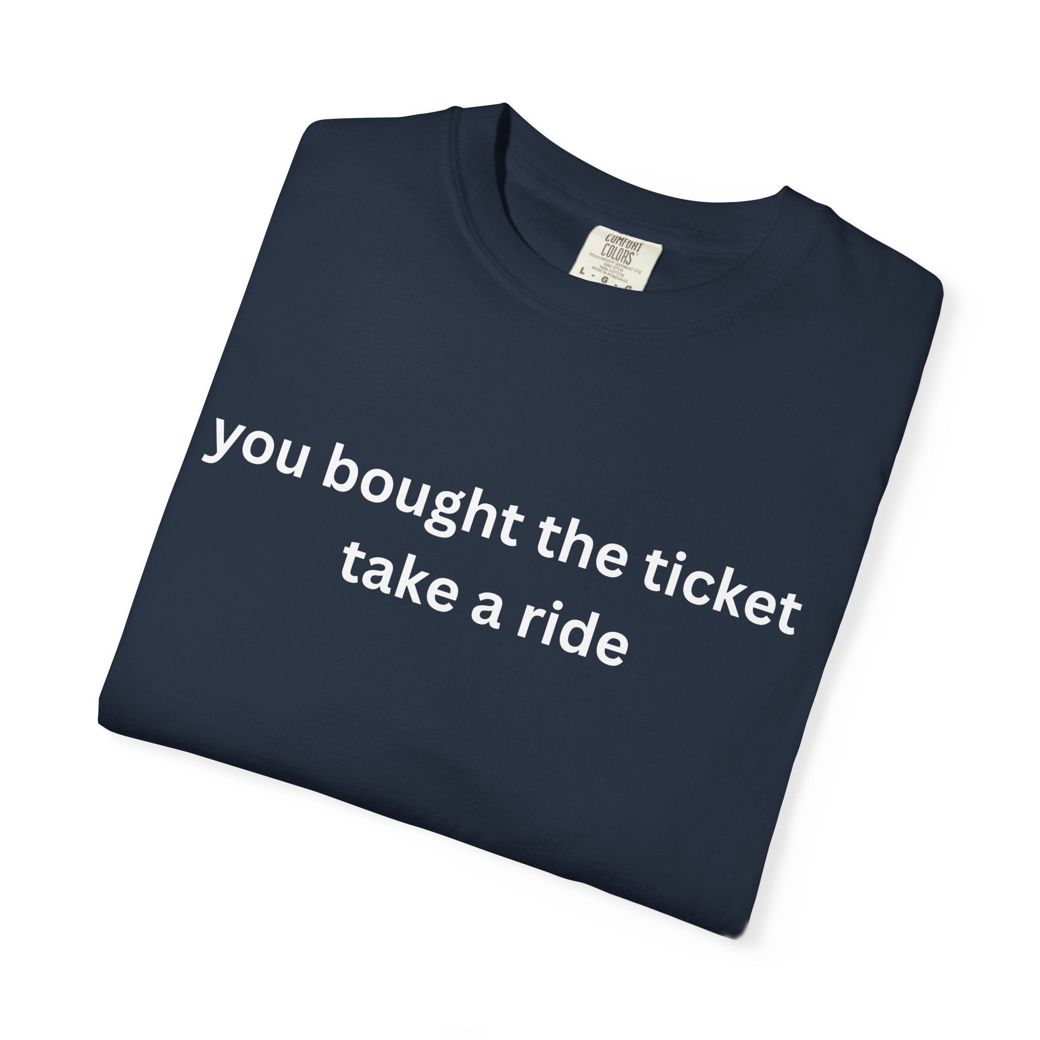 Adventure Awaits Unisex T-Shirt, Casual Wear, "You bought the ticket"