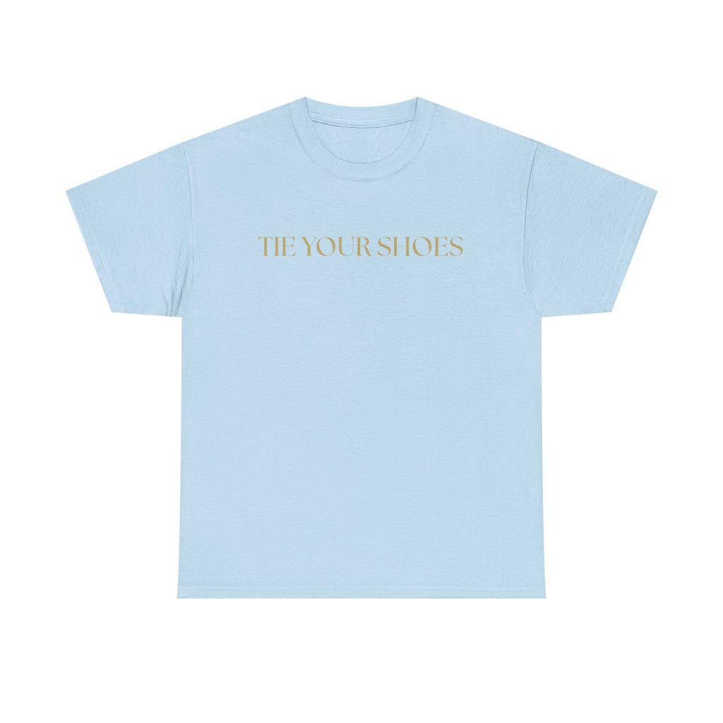 Unisex Heavy Cotton Tee "Tie your shoes"