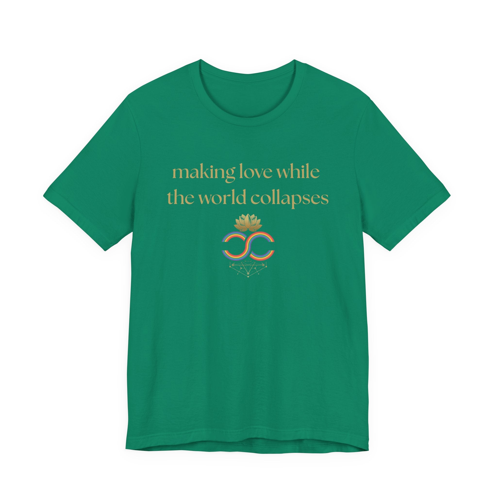 "Making Love While the World Collapses" Unisex T-Shirt