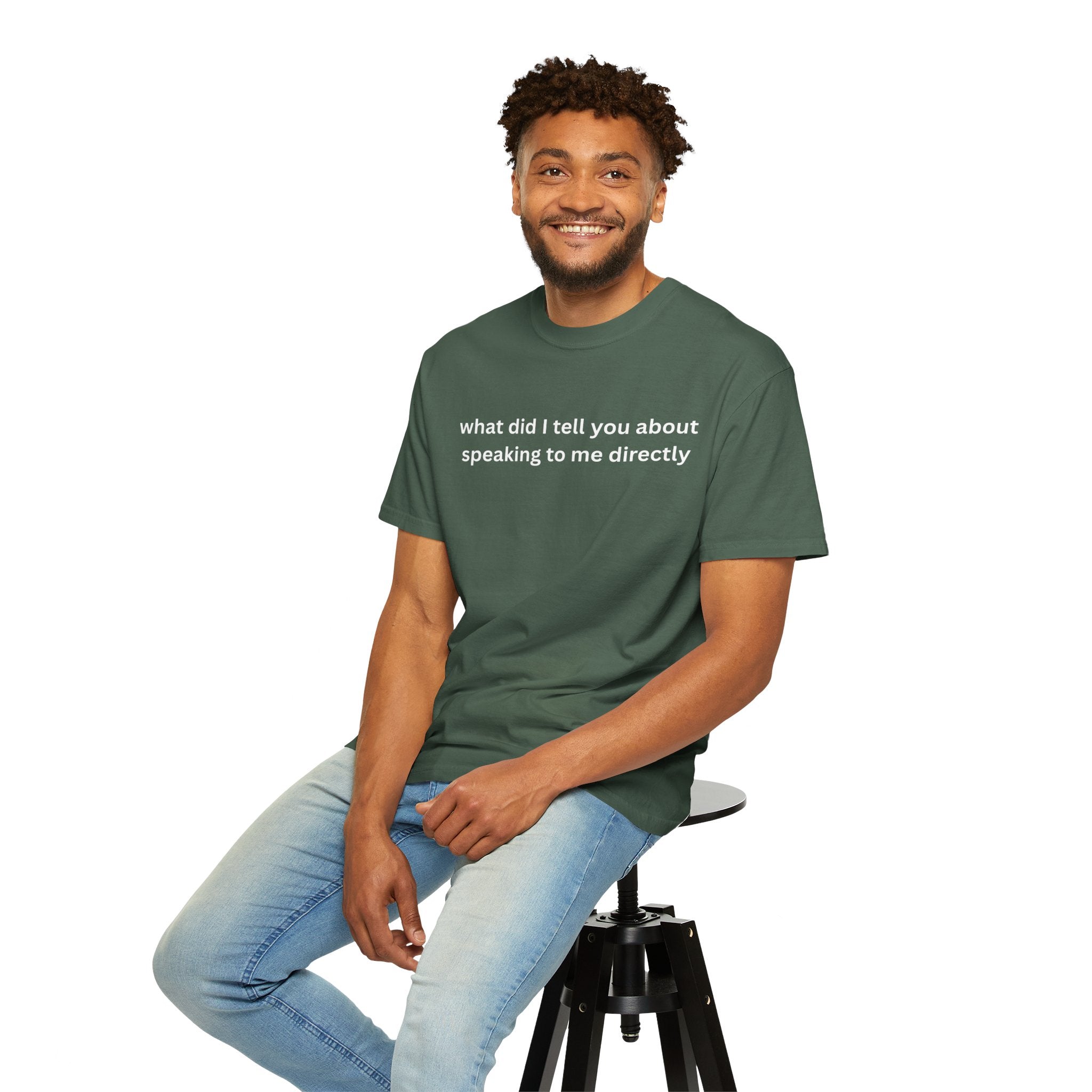Funny Statement T-Shirt for Casual Vibes, "What did i tell you"