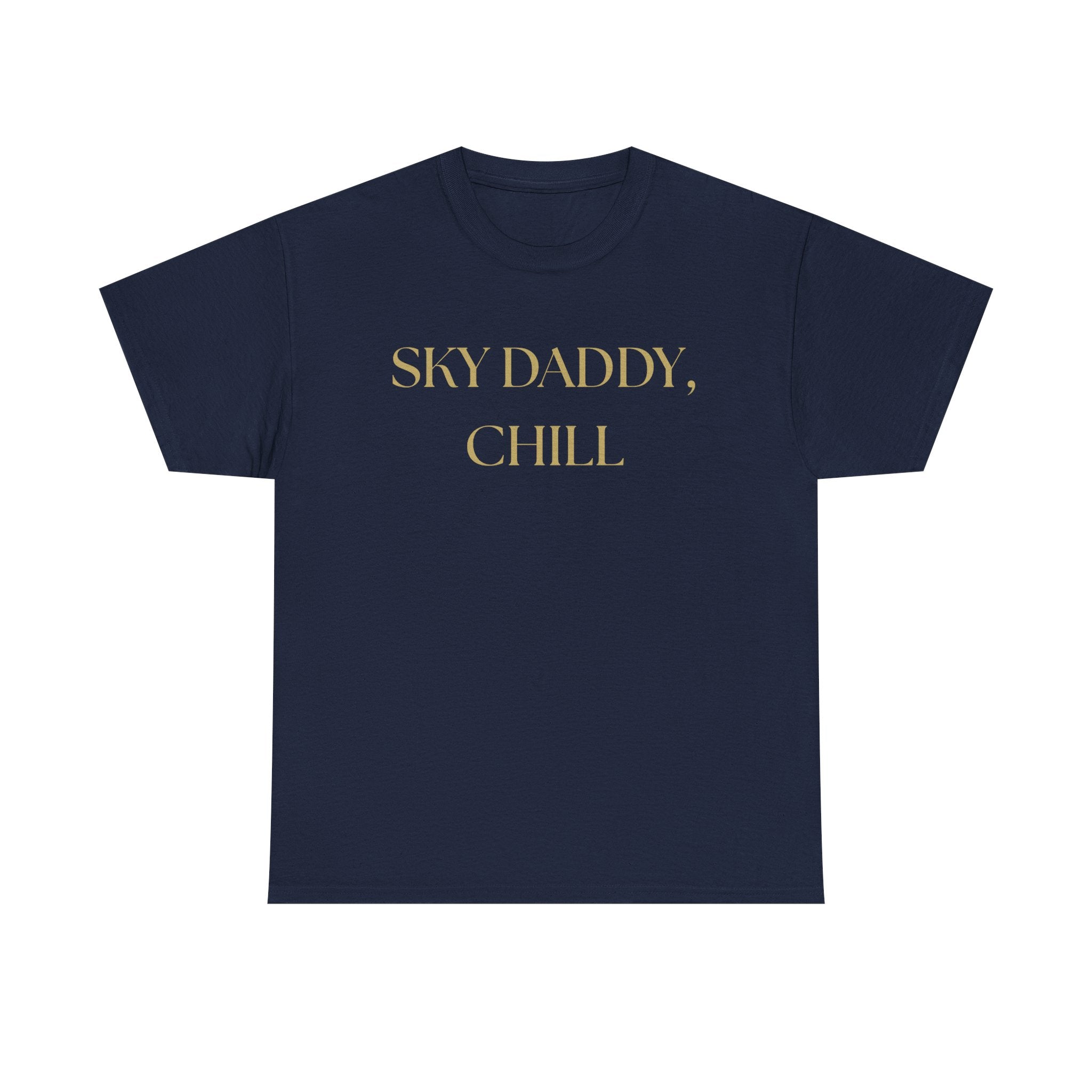 Sky Daddy Chill Heavy Cotton Tee