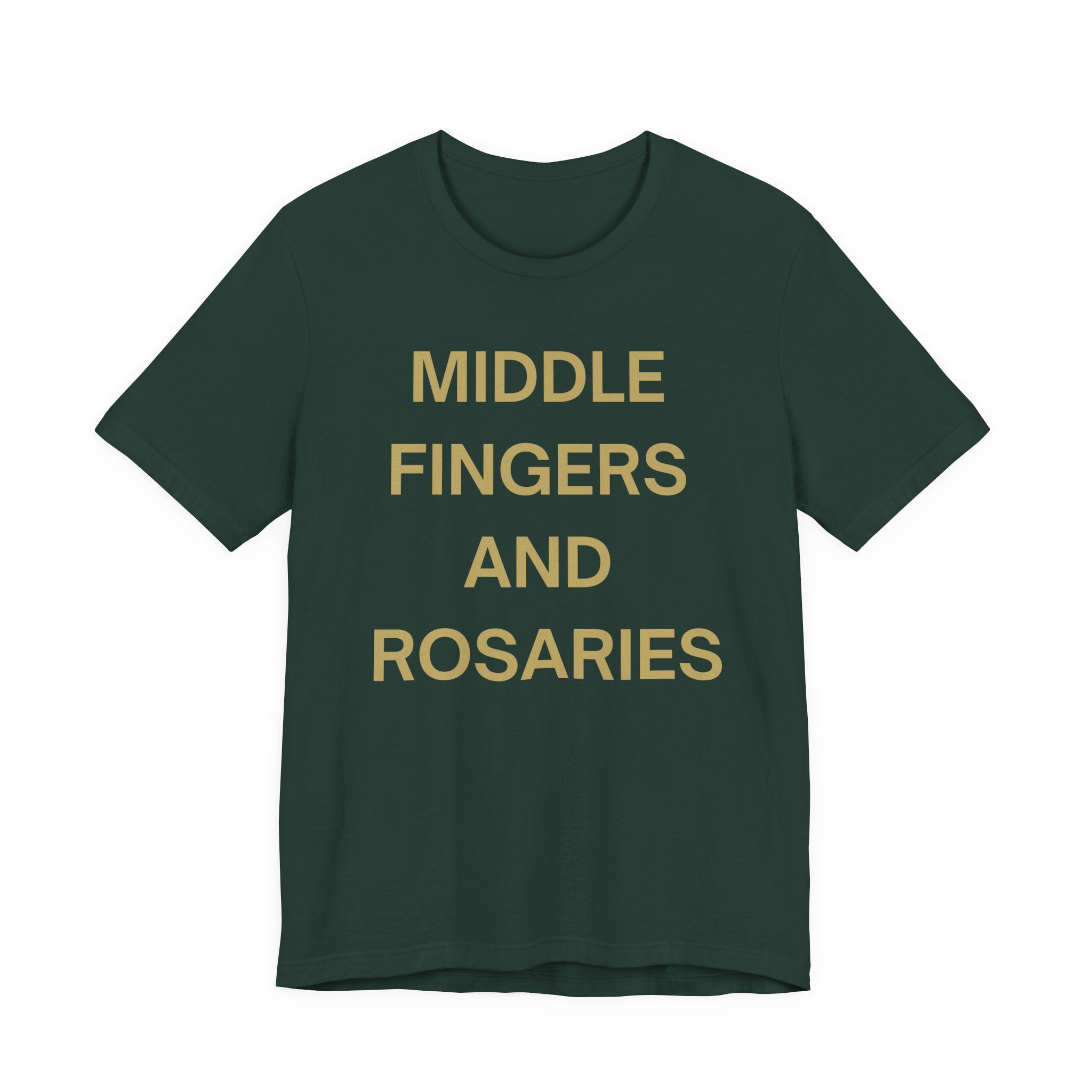 Middle Fingers and Rosaries Unisex Tee,