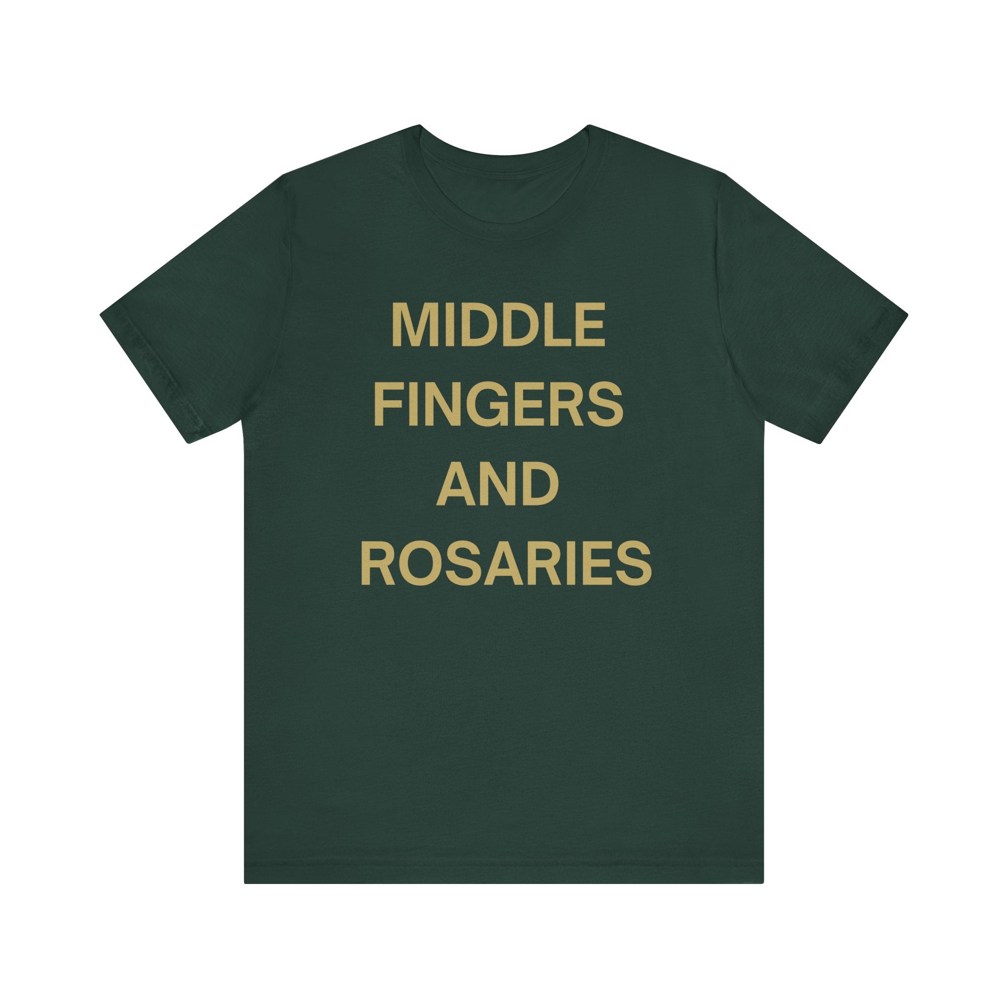 Middle Fingers and Rosaries Unisex Tee,