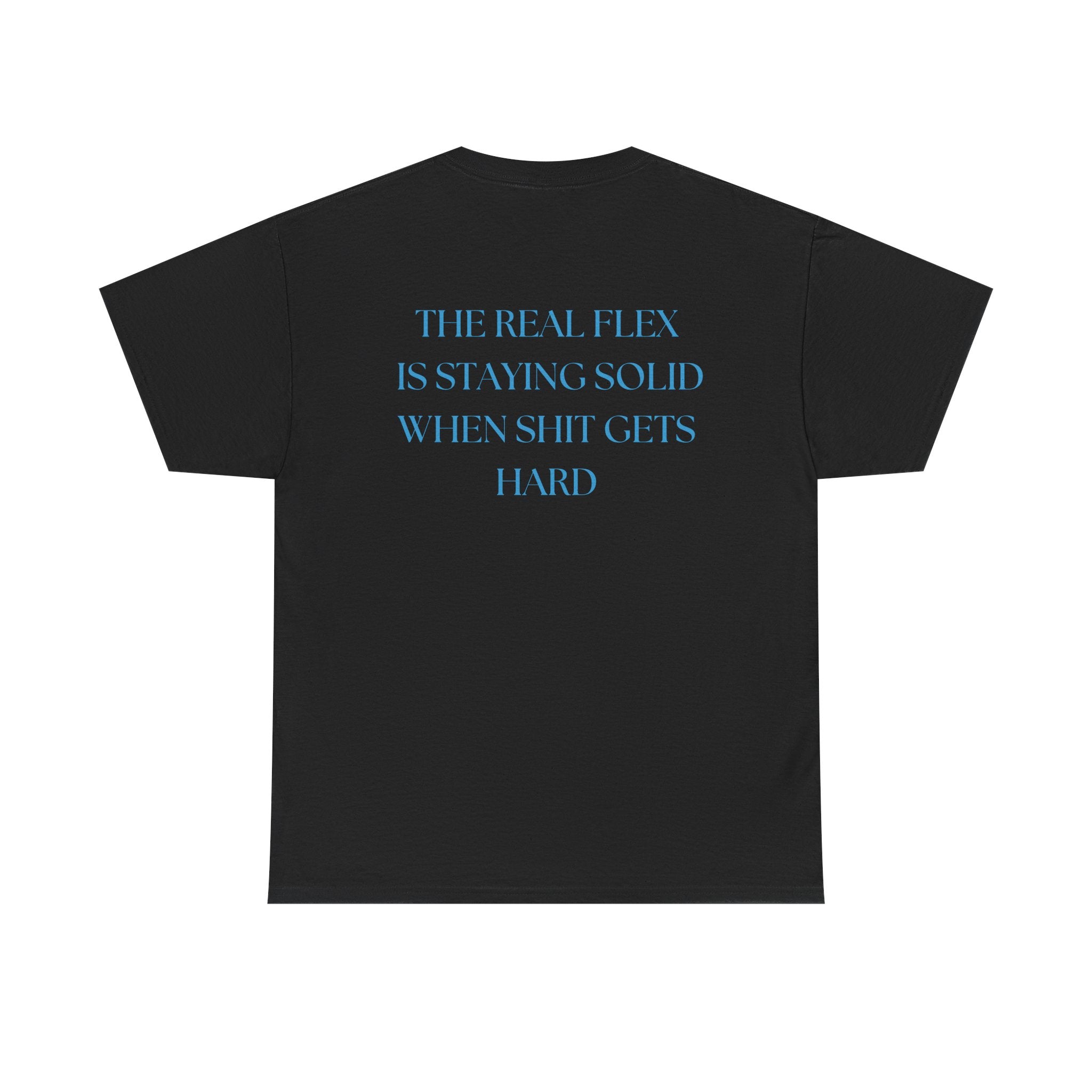 "The Real Flex" Inspirational Quote Unisex Tee