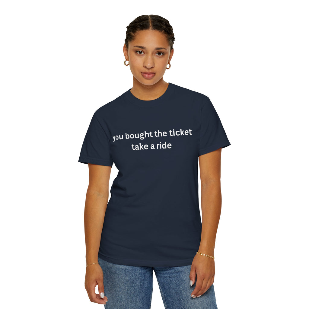 Adventure Awaits Unisex T-Shirt, Casual Wear, "You bought the ticket"