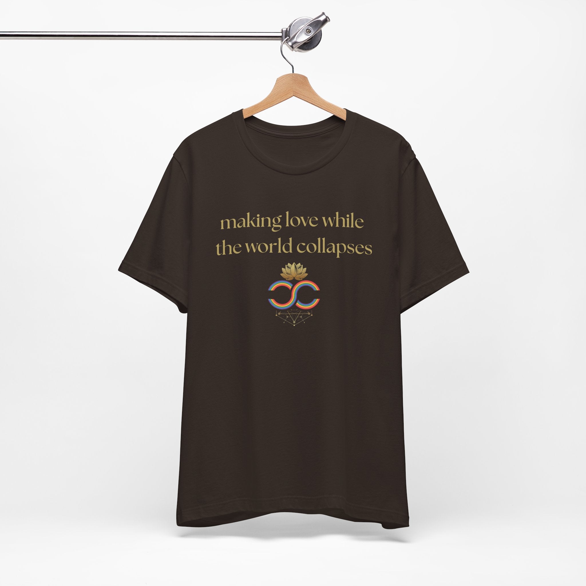 "Making Love While the World Collapses" Unisex T-Shirt