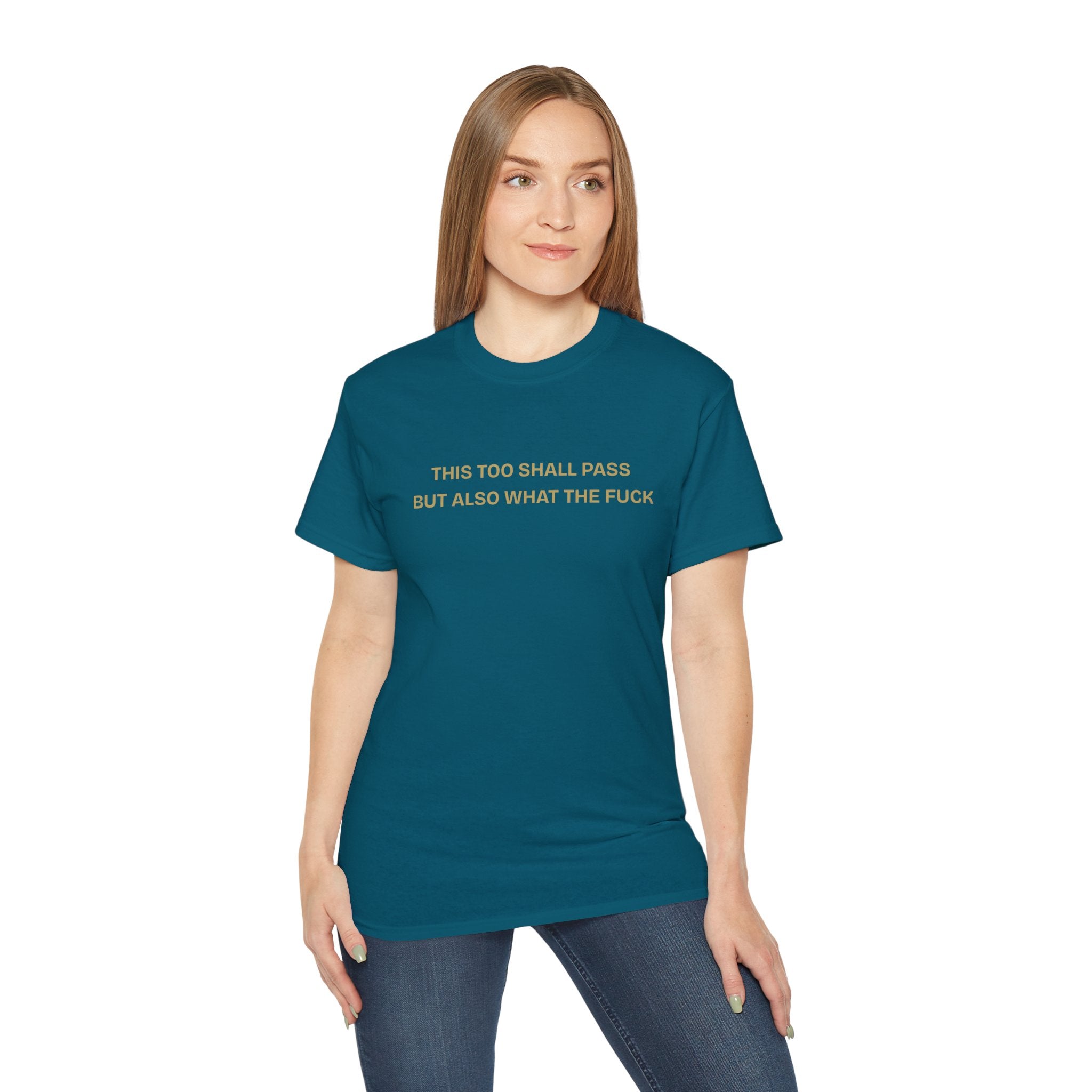 Humorous Quote Tee, Casual Unisex T-Shirt "This too shall pass"