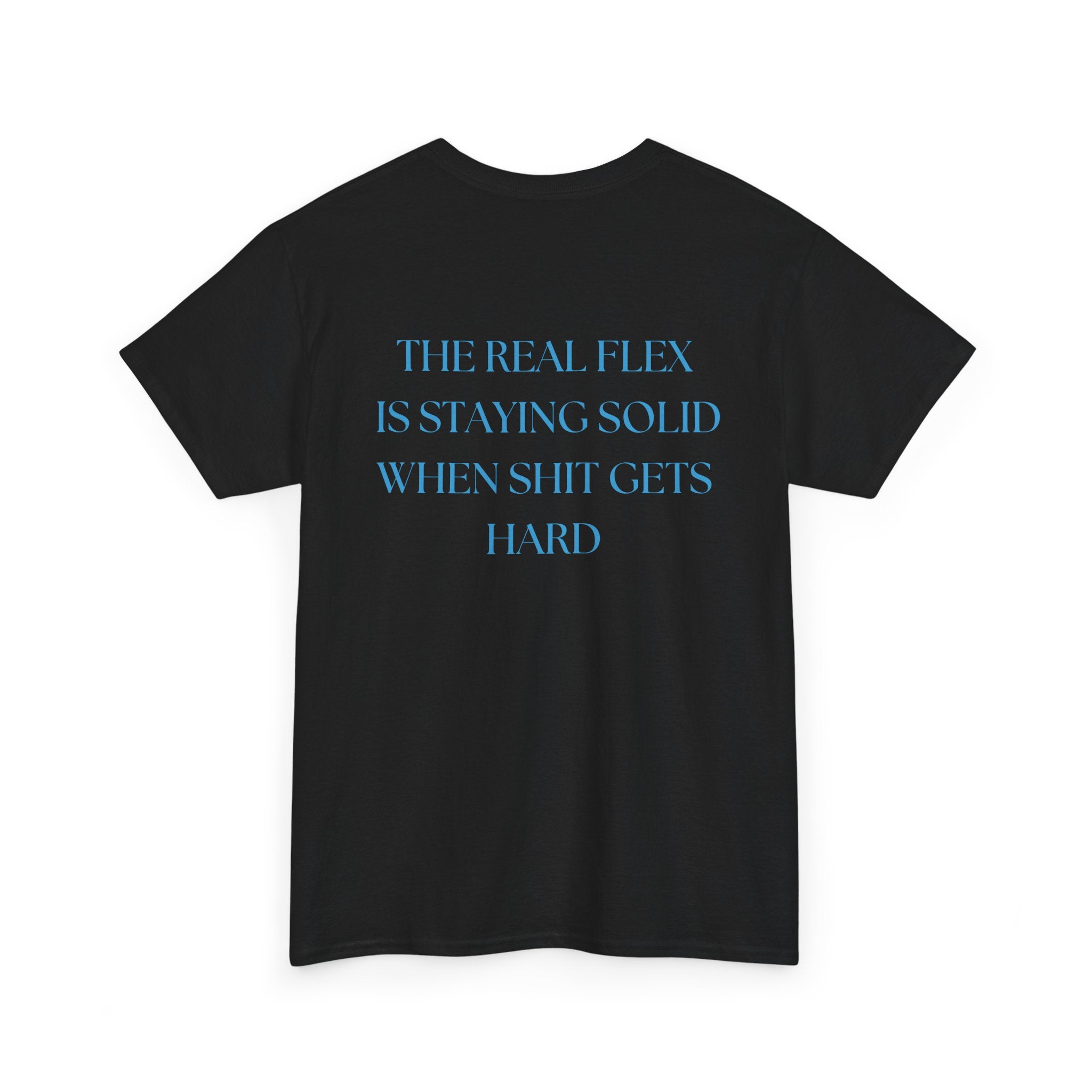 "The Real Flex" Inspirational Quote Unisex Tee