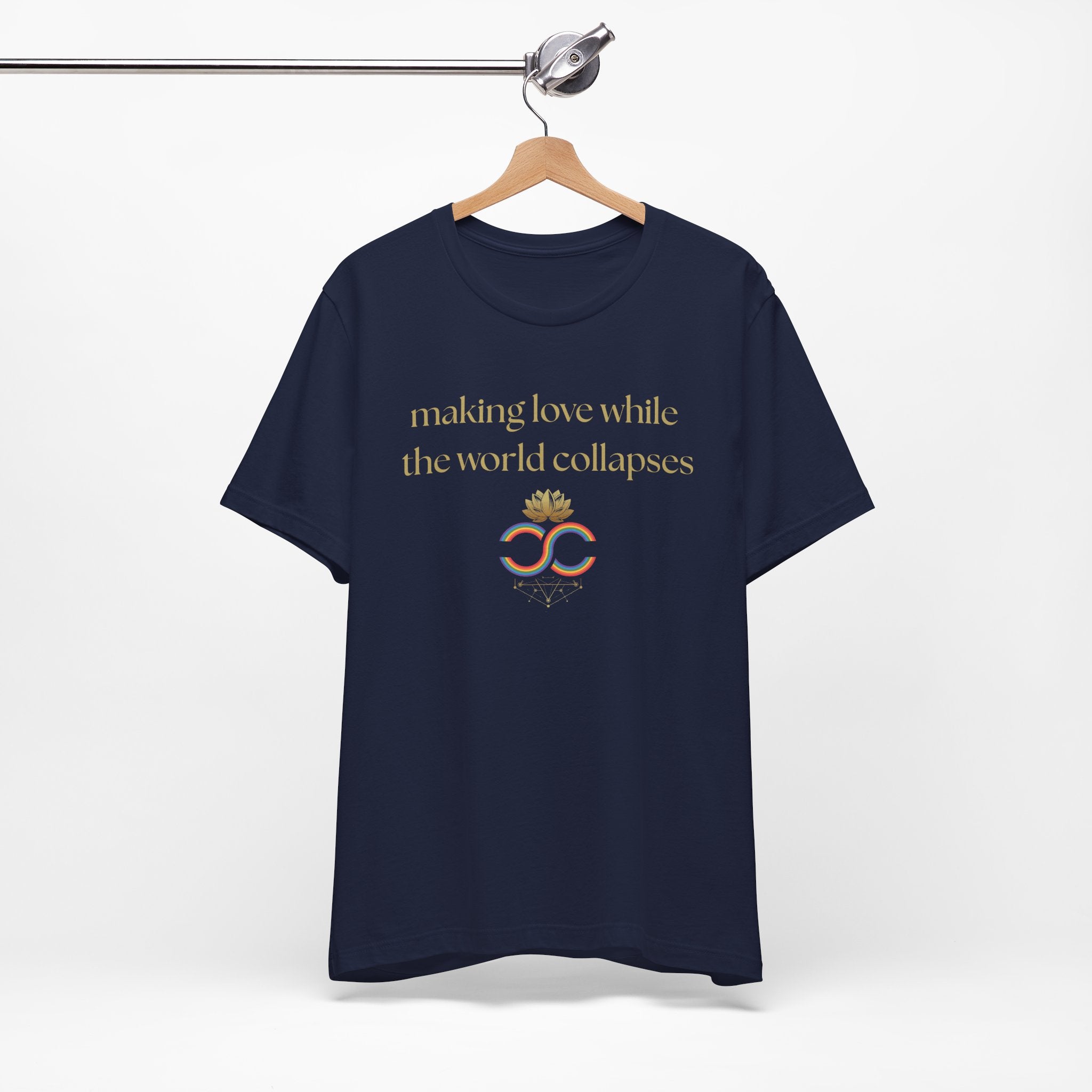 "Making Love While the World Collapses" Unisex T-Shirt