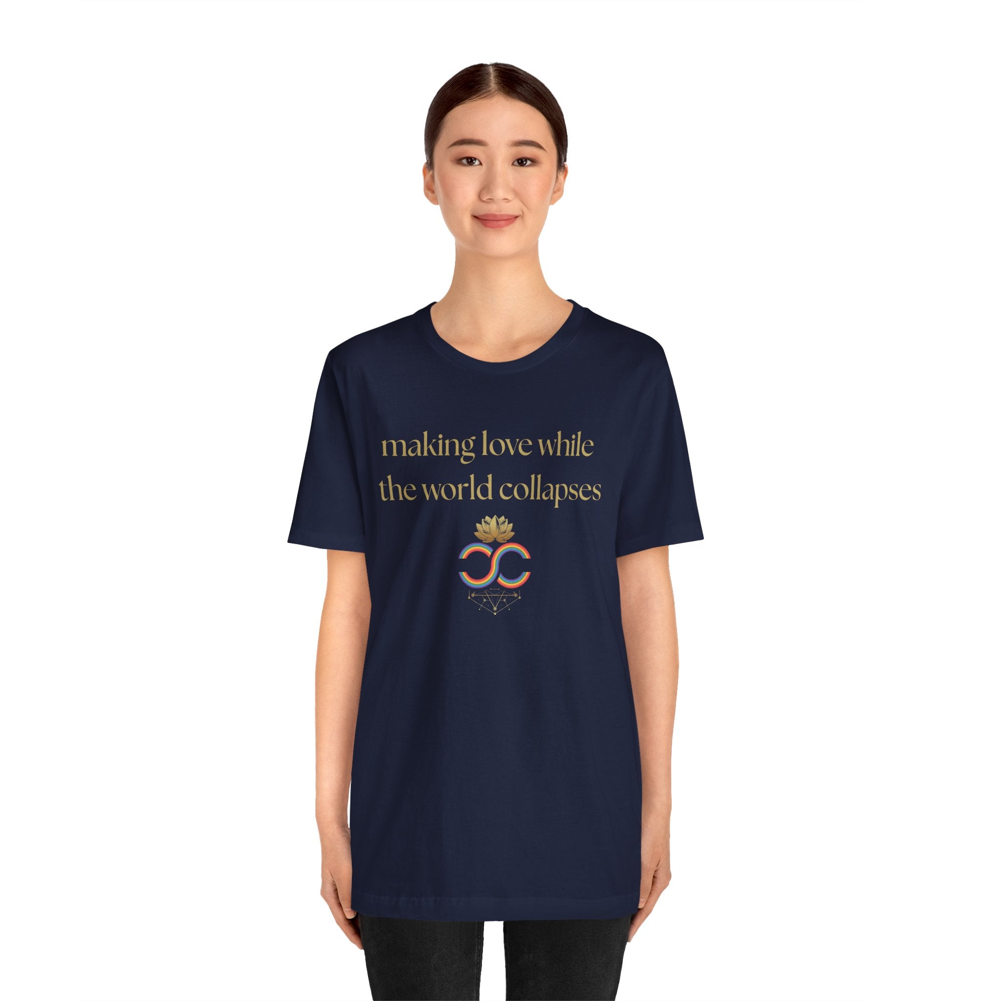 "Making Love While the World Collapses" Unisex T-Shirt