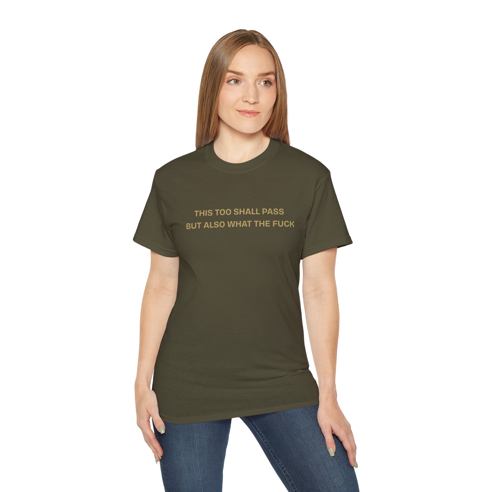 Humorous Quote Tee, Casual Unisex T-Shirt "This too shall pass"