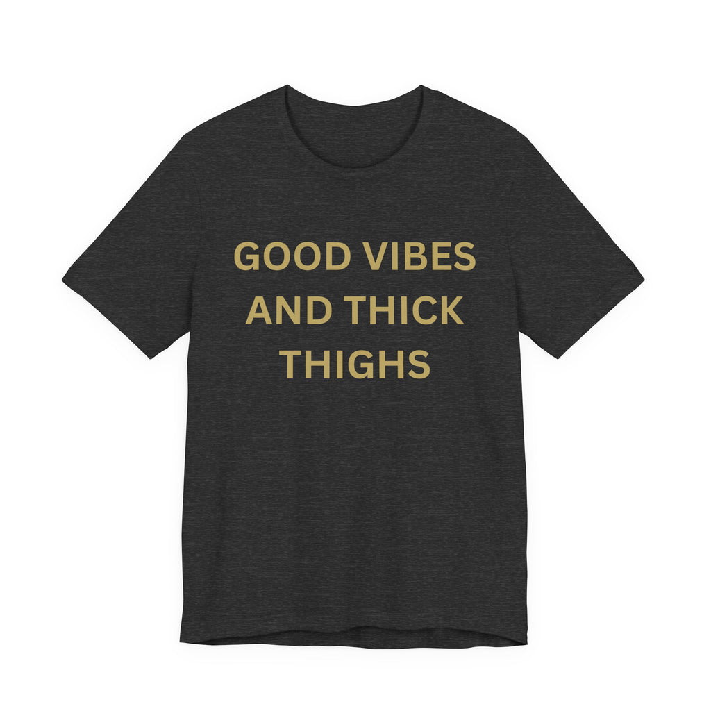 Good Vibes Unisex Jersey Tee