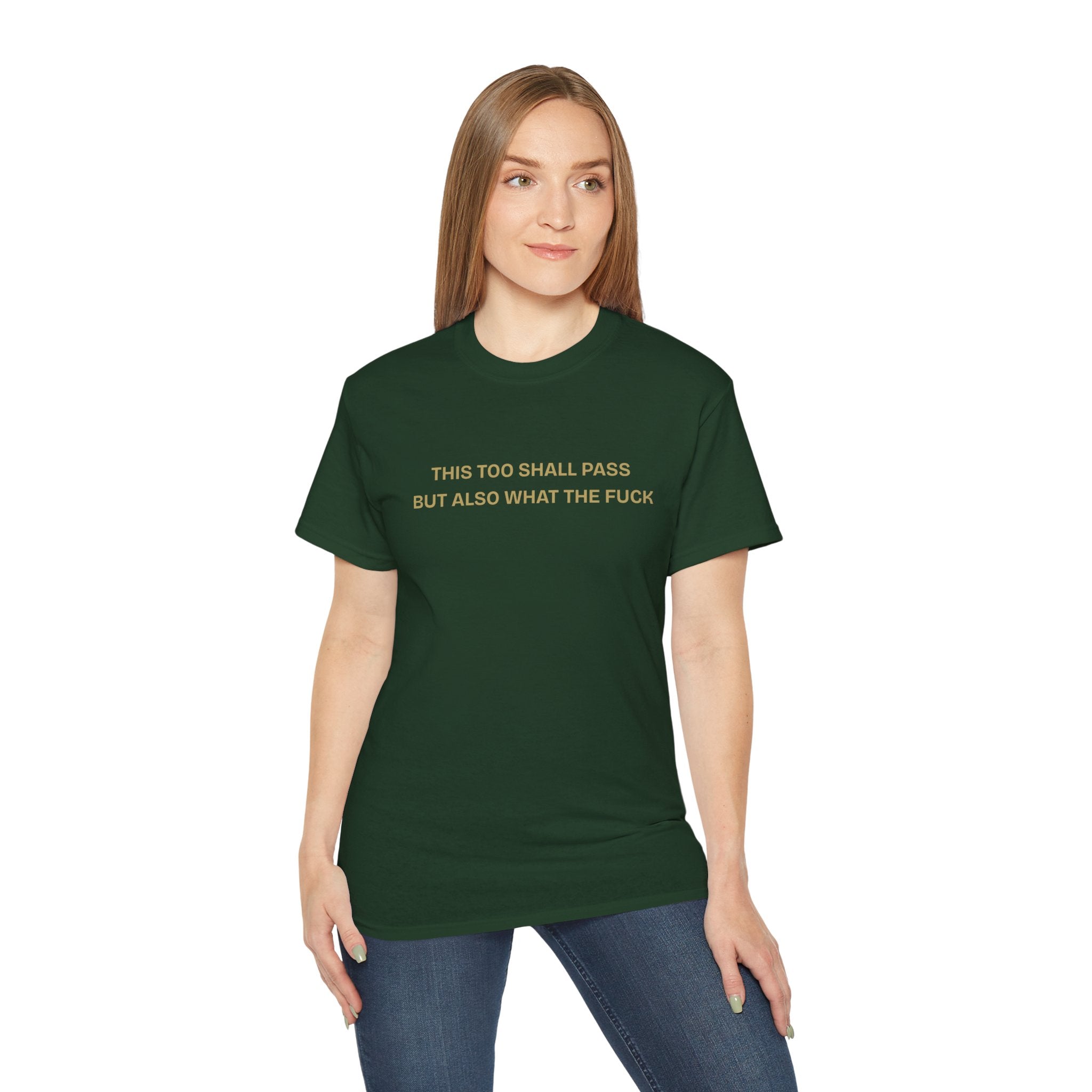 Humorous Quote Tee, Casual Unisex T-Shirt "This too shall pass"