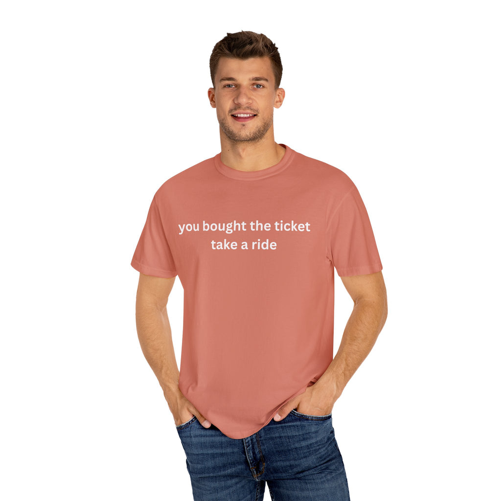 Adventure Awaits Unisex T-Shirt, Casual Wear, "You bought the ticket"